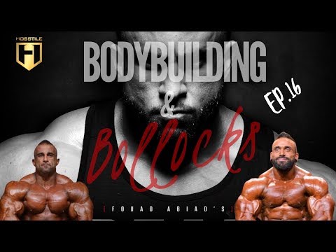 BODYBUILDING & BOLLOCKS Ep.16 | Fouad Abiad & Luke Sandoe