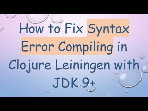 How to Fix Syntax Error Compiling in Clojure Leiningen with JDK 9+