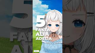 Download lagu 5 Facts About VTuber Alia Adelia mp3