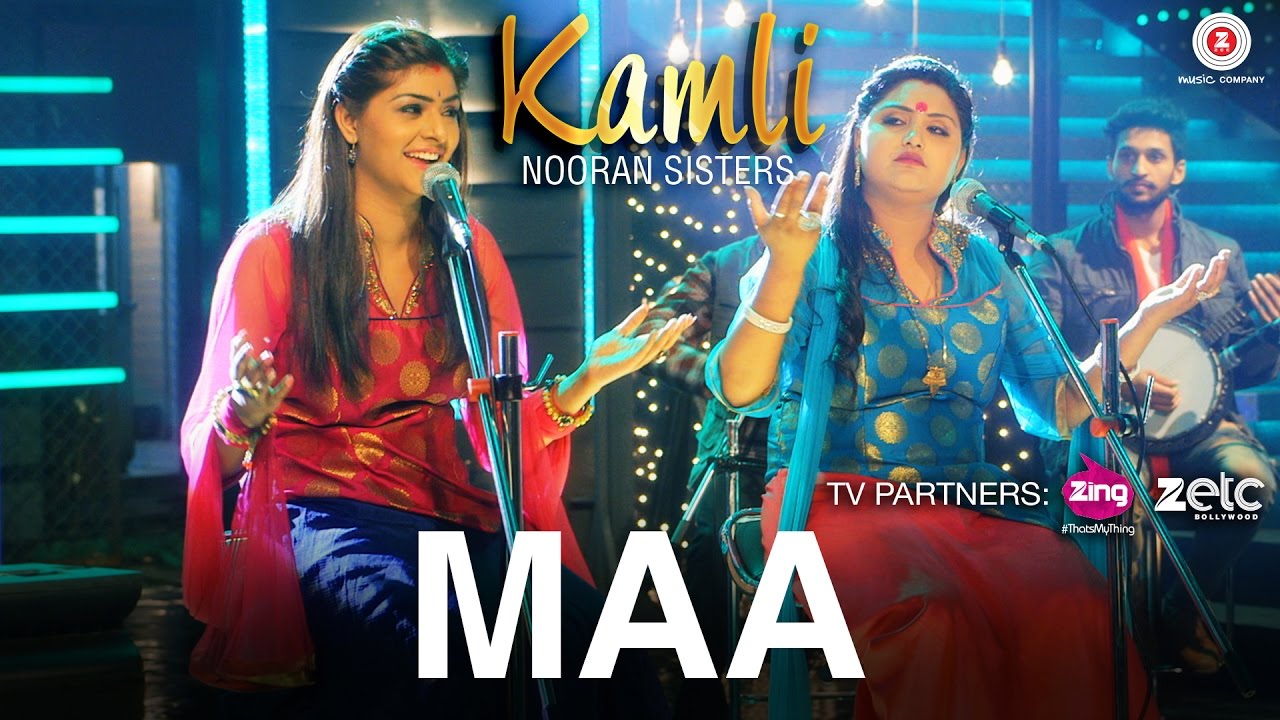 Maa Lyrics  | Kamli | Nooran Sisters | Jyoti Nooran, Sultana Nooran | Jassi Nihaluwal
