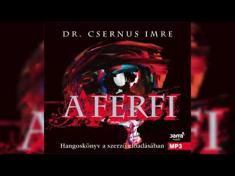 Dr. Csernus Imre - A Férfi [Hangoskönyv]