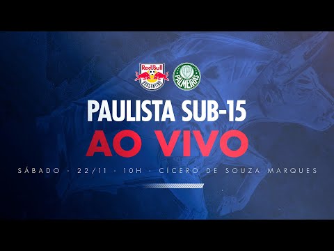 RED BULL BRAGANTINO x PALMEIRAS | Paulista Sub-15 | FINAL