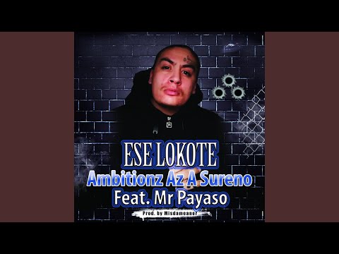 Ambitionz Az a Sureno (feat. Mr. Payaso)
