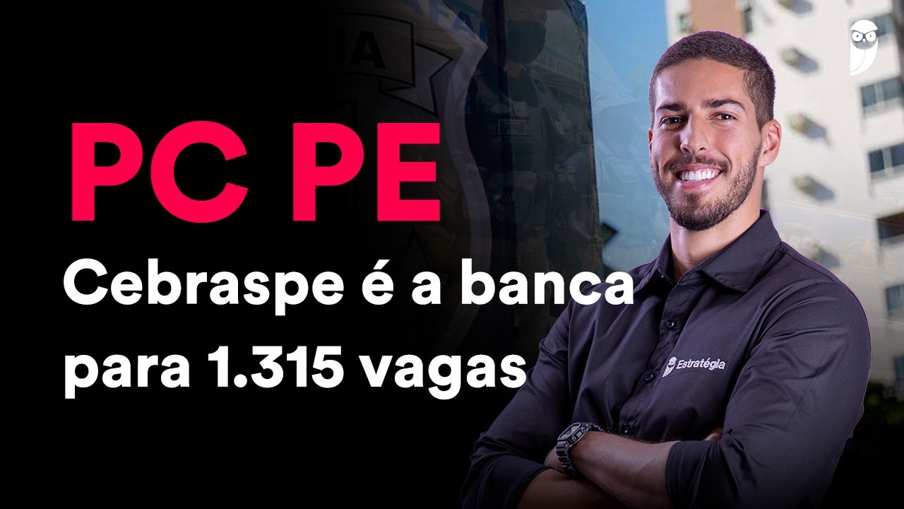 Concurso PC PE: Cebraspe é a banca!