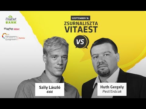 Huth Gergely vs. Szily László - Zsurnaliszta Vitaest (TELJES videó)