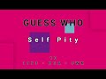 GUESS WHO-Self Pity (vinyl)
