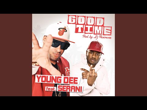 Good Time (feat. Serani)