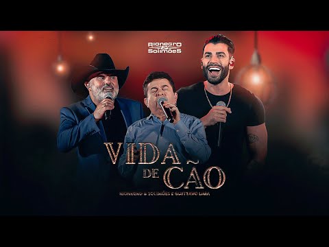 Rionegro & Solimões part. Gusttavo Lima - Vida de Cão