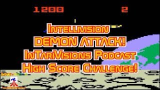 Intarivisions Podcast Intellivision Demon Attack High Score Challenge