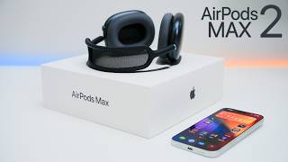 AirPods Max 2 Unboxing and Review (4K 60)