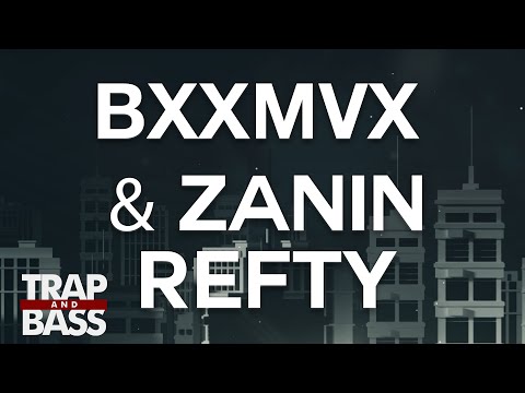 BXXMVX & ZANIN - RËFTY [FREE DL]