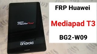 frp Bypass Huawei Mediapad T3 BG2-W09