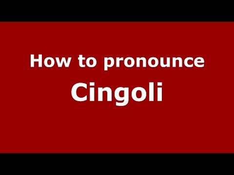 How to pronounce Cingoli (Italian/Italy) - PronounceNames.com