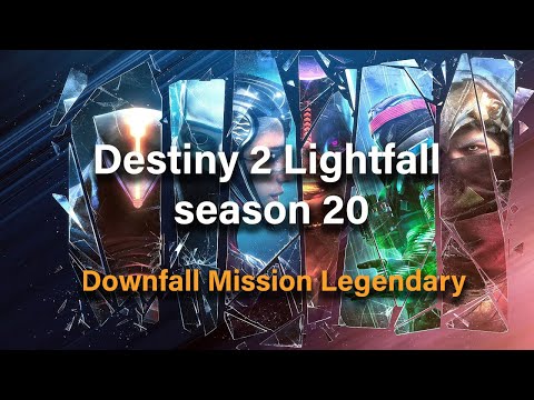 Destiny 2 Lightfall: Campaign  - guide to "Downfall" Mission Legendary