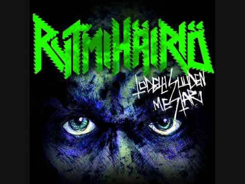 Rytmihäiriö - Miten Saatoinkaan Vain Tappaa Miehen