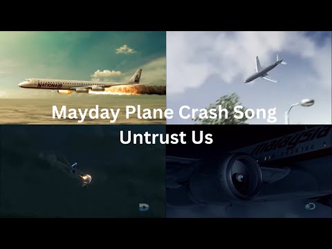 Mayday Plane Crash song Untrust Us