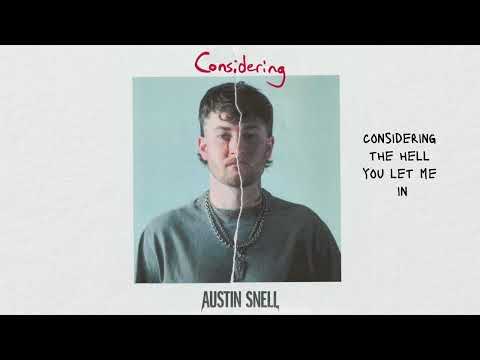 AUSTIN SNELL - Considering [Visualizer] [Lyrics Music Video
