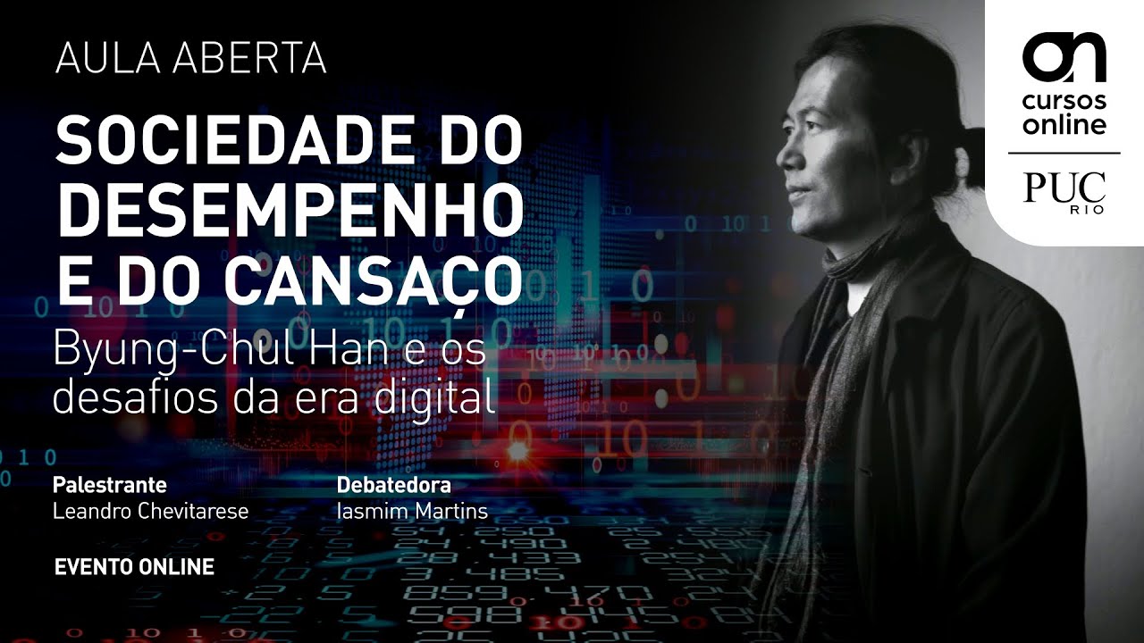 Aula aberta: Sociedade do Desempenho e do Cansaço - Byung-Chul Han e os desafios da era digital