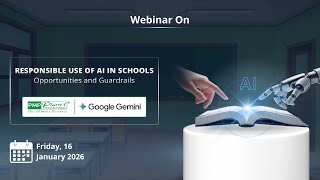 Responsible Use of AI in Schools | Opportunities and Guardrails | PMP and Google Gemini Webinar