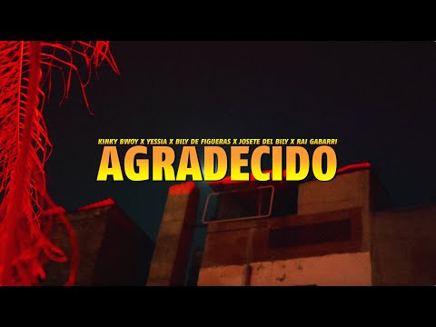 Kinky Bwoy X Yessia X Bily de Figueras X Josete de Bily X Rai Gabarri - Agradecido (Video Oficial)