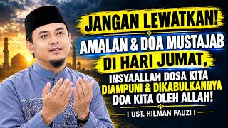Download lagu INILAH AMALAN DAN DOA DI HARI JUM'AT YANG MUSTAJAB DIKABULKAN ALLAH_UST.HILMAN FAUZI mp3