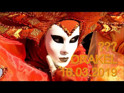 ??? ORAKEL: 16.03.2019