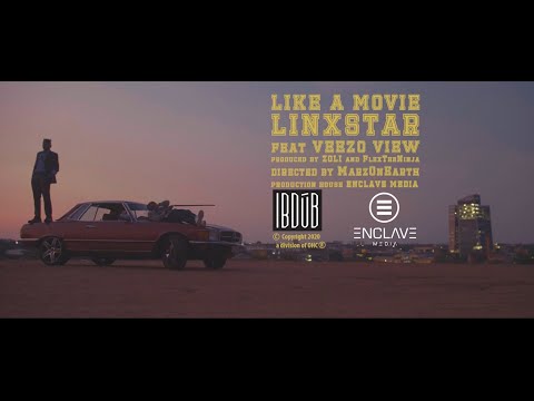 Linxstar - LIKE A MOVIE ft. Veezo View (OFFICIAL MUSIC VIDEO)