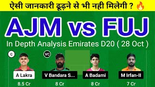 AJM vs FUJ Dream11 Prediction | AJM vs FUJ Dream11 Team | ajm vs fuj emirates d20 today match |