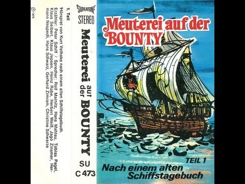 Meuterei auf der Bounty - Teil 1 - Nach einem alten Schiffstagebuch (Hörspiel, 1972)