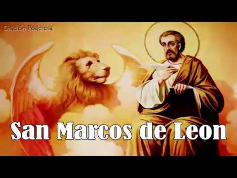 Oración a San Marcos de Leon para amansar, vencer, dominar