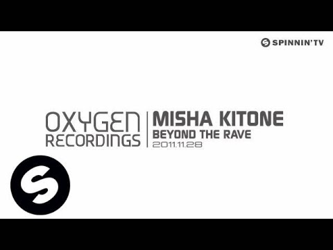 Misha Kitone - Beyond The Rave (Original Mix)