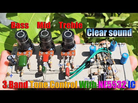 How to Make 3 Band Tone Control Circuits With Op-Amp NE5532 IC Without Using PCB