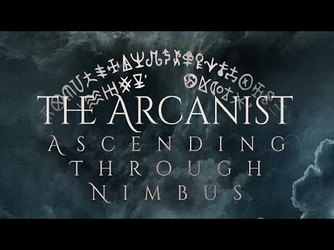 The Arcanist - Ascending Through Nimbus (Official Playthrough)