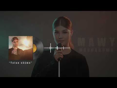 Mawy Mashadowa - Ýalan söýme(Official mp3 version)