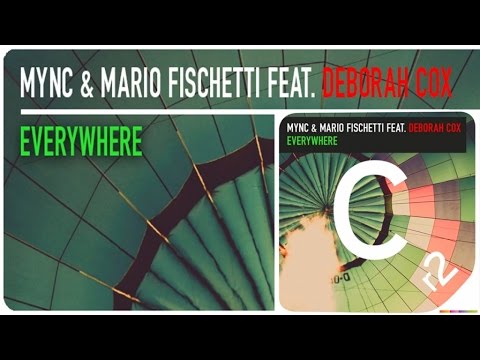 MYNC & Mario Fischetti Ft. Deborah Cox - MYNC & Mario Fischetti - Everywhere [Lyric Video]