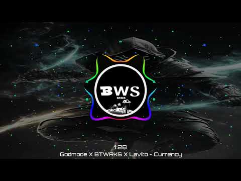 Godmode X BTWRKS X Lavito - Currency