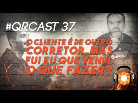 #QRCast 37 - O cliente é de outro corretor, mas fui eu que vendi. O que fazer?