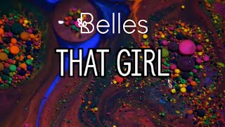 Belles That Girl