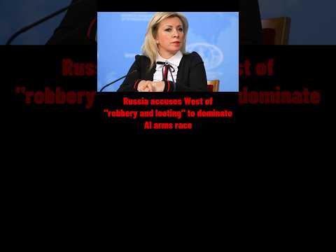 Russia Accuses West of “Robbery & Looting” to Dominate AI Arms Race