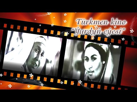 Türkmen kino "Ýurdyn eyesi"