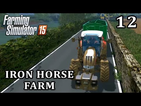 Let's Play Farming Simulator 2015 | Iron Horse Farm Episode 12
