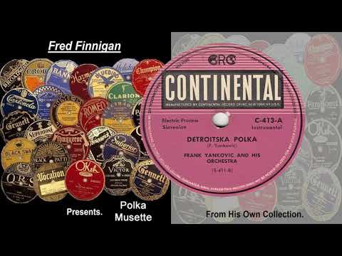 Frank Yankovic & His Orch - Detroiska Polka(1946)