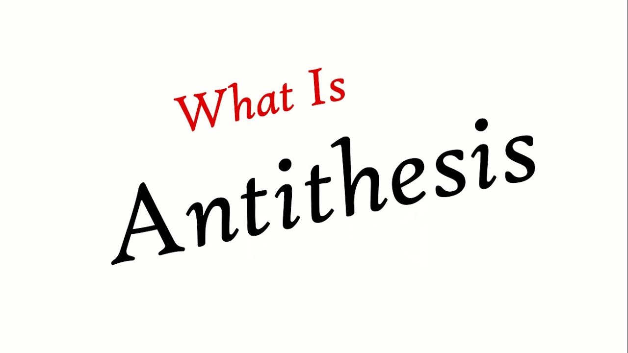 What is Antithesis | Explanation with Examples | The Modern Learning