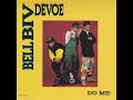 Bell Biv DeVoe - Do Me! (Mentally Extended MTV Version)