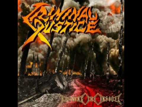 Criminal Justice - Burning The Infidel online metal music video by CRIMINAL JUSTICE