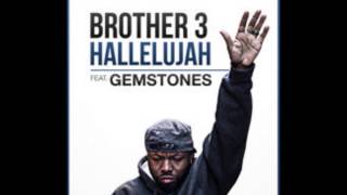 Brother 3 - Hallelujah feat Gemstones