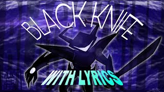 Cover art for Black Knife (With Lyrics) - The Deltarune Musical