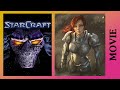 STARCRAFT REMASTERED The Complete Story Movie 4K ULTRA HD