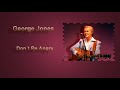 George Jones   ~  "Don't Be Angry"