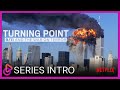 TURNING POINT: 9/11 AND THE WAR ON TERROR (2021) | Intro & Credit Sequence | 20th Anniversary